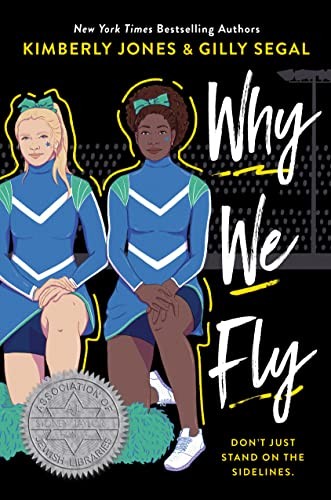 Why We Fly by Jones, Kimberly, Segal, Gilly