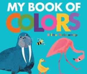 My Book of Colors – Unknown Binding, by Britta Teckentrup – Good