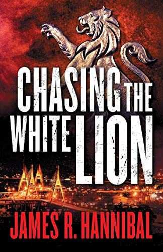 Chasing the White Lion – Paperback, by Hannibal James R. – Very Good q