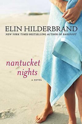 Nantucket Nights: A Novel – Paperback By Hilderbrand, Elin – GOOD
