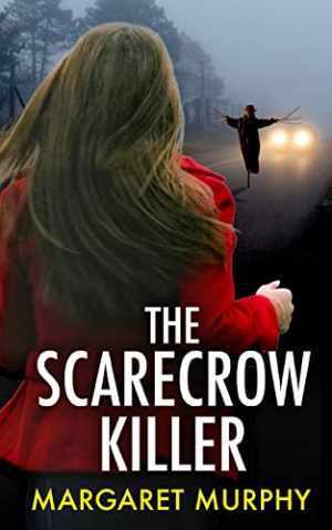 THE SCARECROW KILLER an – Paperback, by Murphy Margaret – Very Good