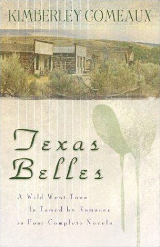 Texas Belles: One More Chance/Courtin’ Patience/Susannah’s Secret/The Sheriff an