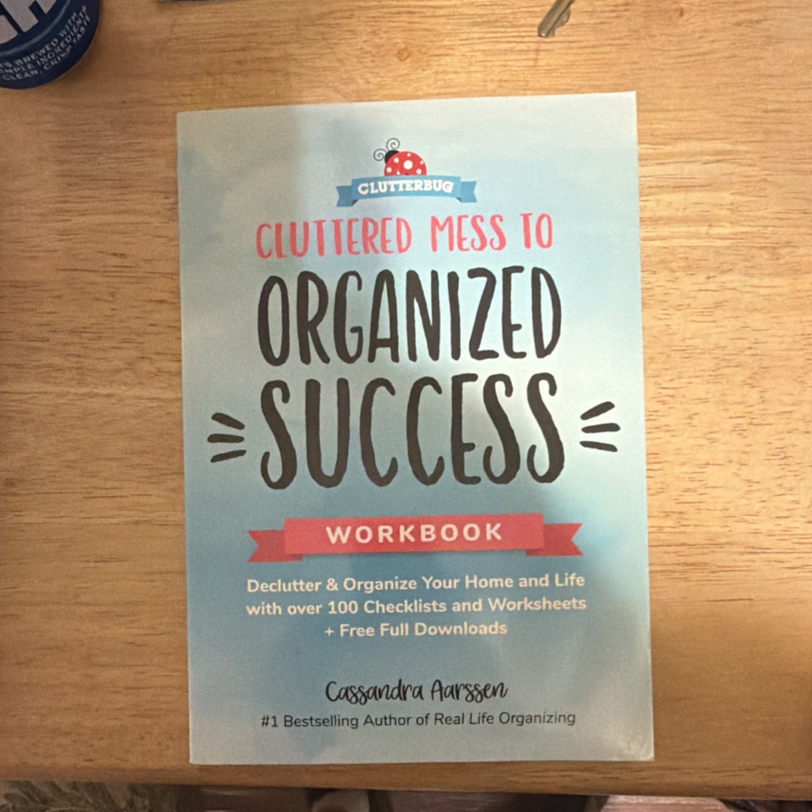 Mango Media Cluttered Mess to Organized Success Workbook by Aarssen, 2018