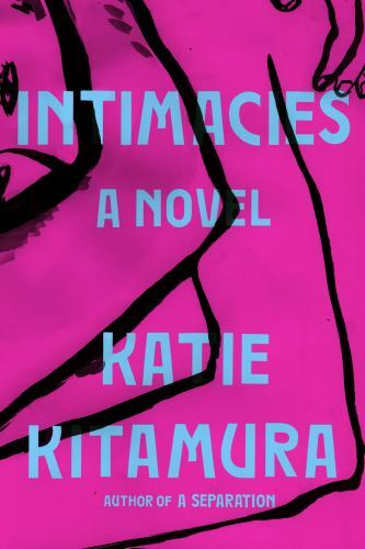 Intimacies by Kitamura, Katie