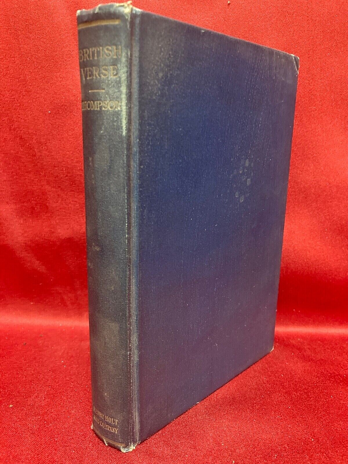 BRITISH VERSE Selected and Edited by DANIEL V. THOMPSON, A.M.