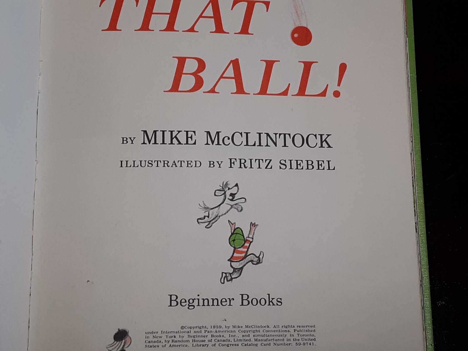 ’59 Stop That Ball Dr Seuss Beginner Books Mike McClintock Illustrated by Siebel