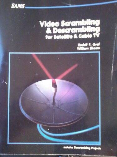 Video Scrambling and Descrambling for Satellite and Cable TV – Paperback – GOOD