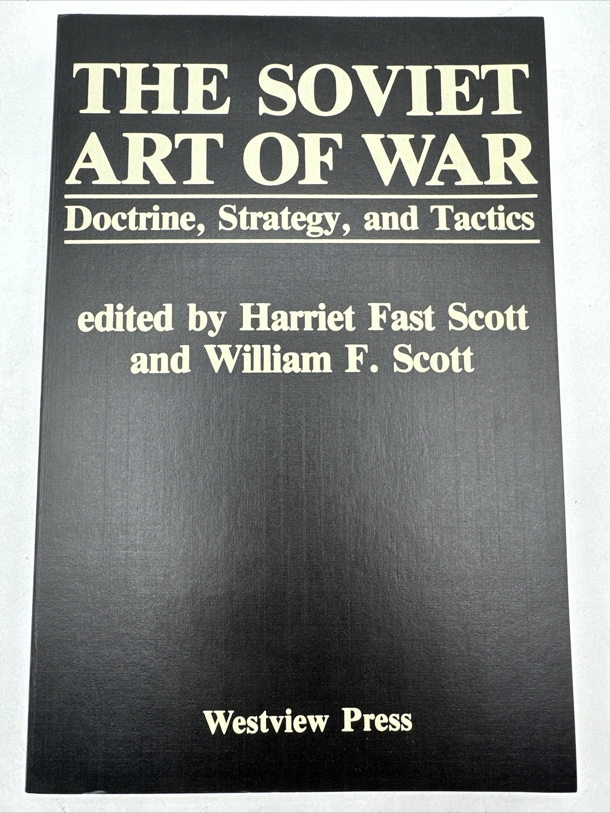 The Soviet Art Of War Signed Paperback Rare 2nd Print 1982 323 Pages