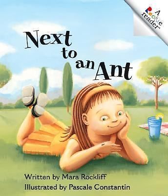 Next to an Ant (ROOKIE READER Level A) by Mara Rockliff