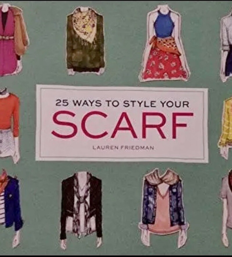 25 Ways to Style your Scarf – – Unknown Binding – Good