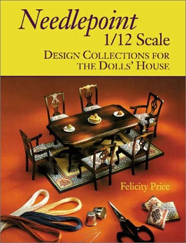 Needlepoint 1/12 Scale: Design Collections for the Dolls’ House – paperback …