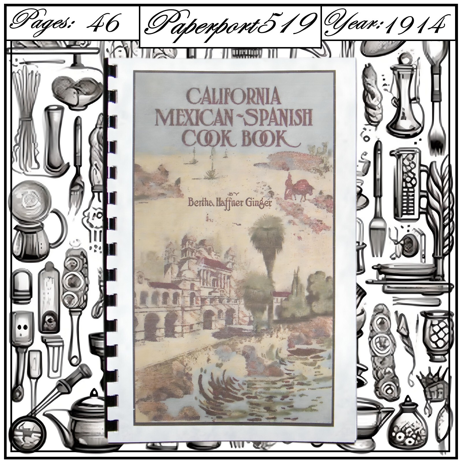 1914 California Mexican Spanish Cook Book 46 Pages