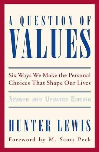 A Question of Values: Six Ways We – Paperback, by Lewis Hunter – Very Good g
