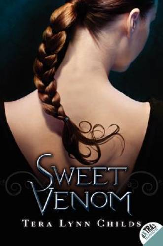 Sweet Venom – Paperback By Childs, Tera Lynn – GOOD