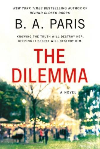 The Dilemma: A Novel – Mass Market Paperback By Paris, BA – GOOD