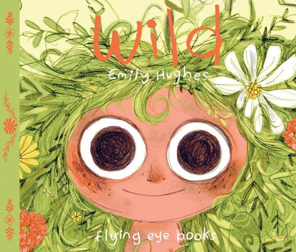 Wild, Hardcover by Hughes, Emily, Brand New, Free shipping in the US