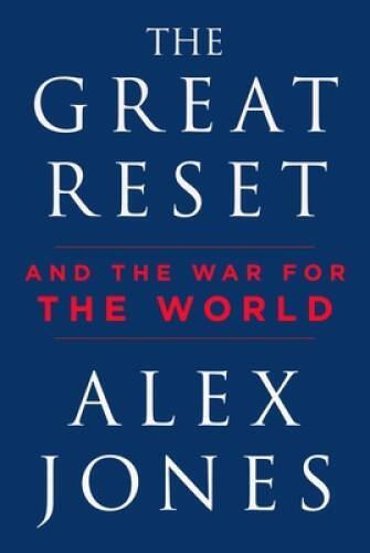 The Great Reset: And the War for the World – Hardcover By Jones, Alex – GOOD