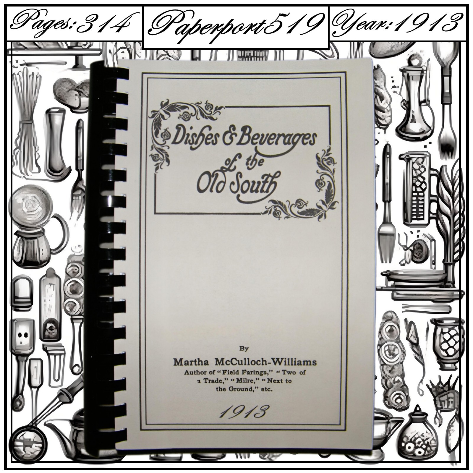 1913 Dishes And Beverages Of The Old South Vintage Cook Book 314 Pages
