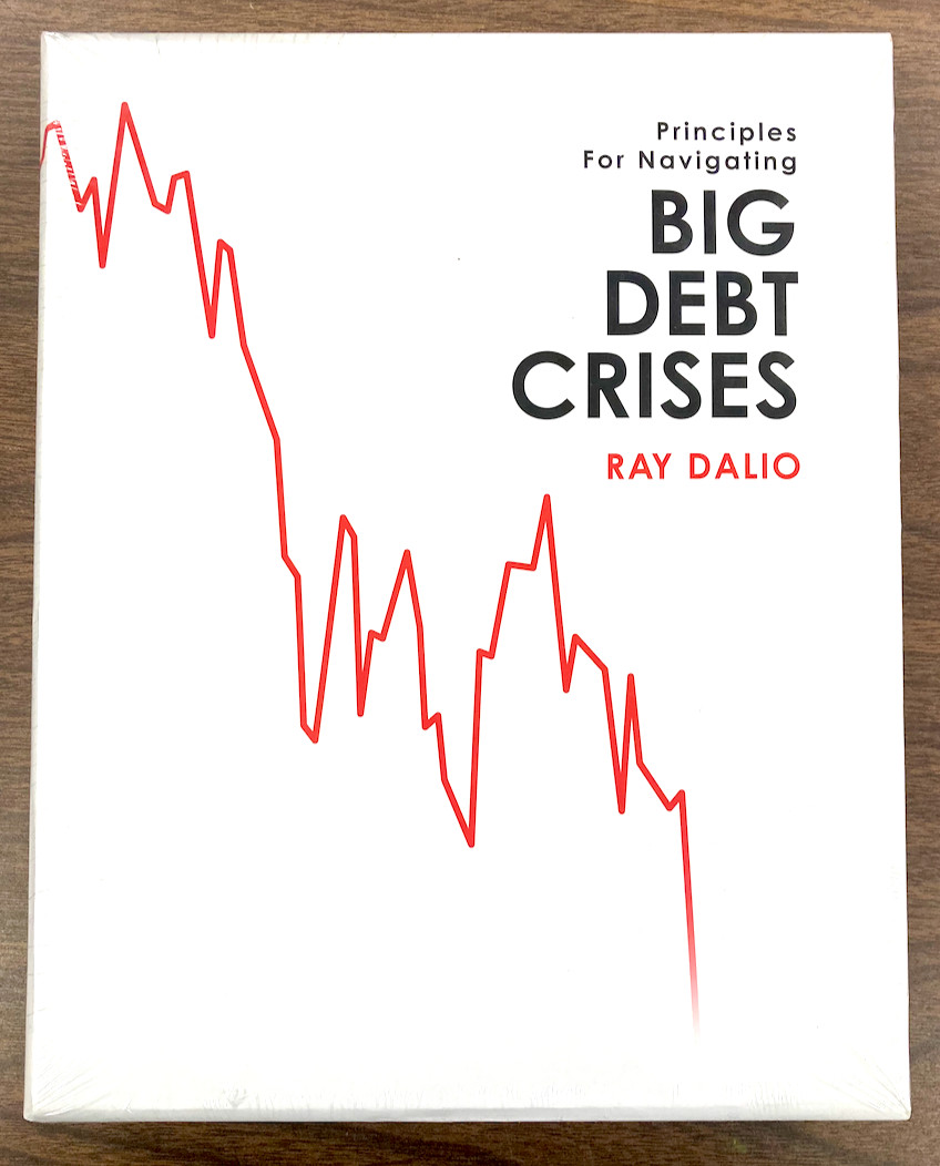 PRINCIPLES FOR NAVIGATING BIG DEBT CRISES by DALIO 1st ED 2018 NEW IN SHRINKWRAP