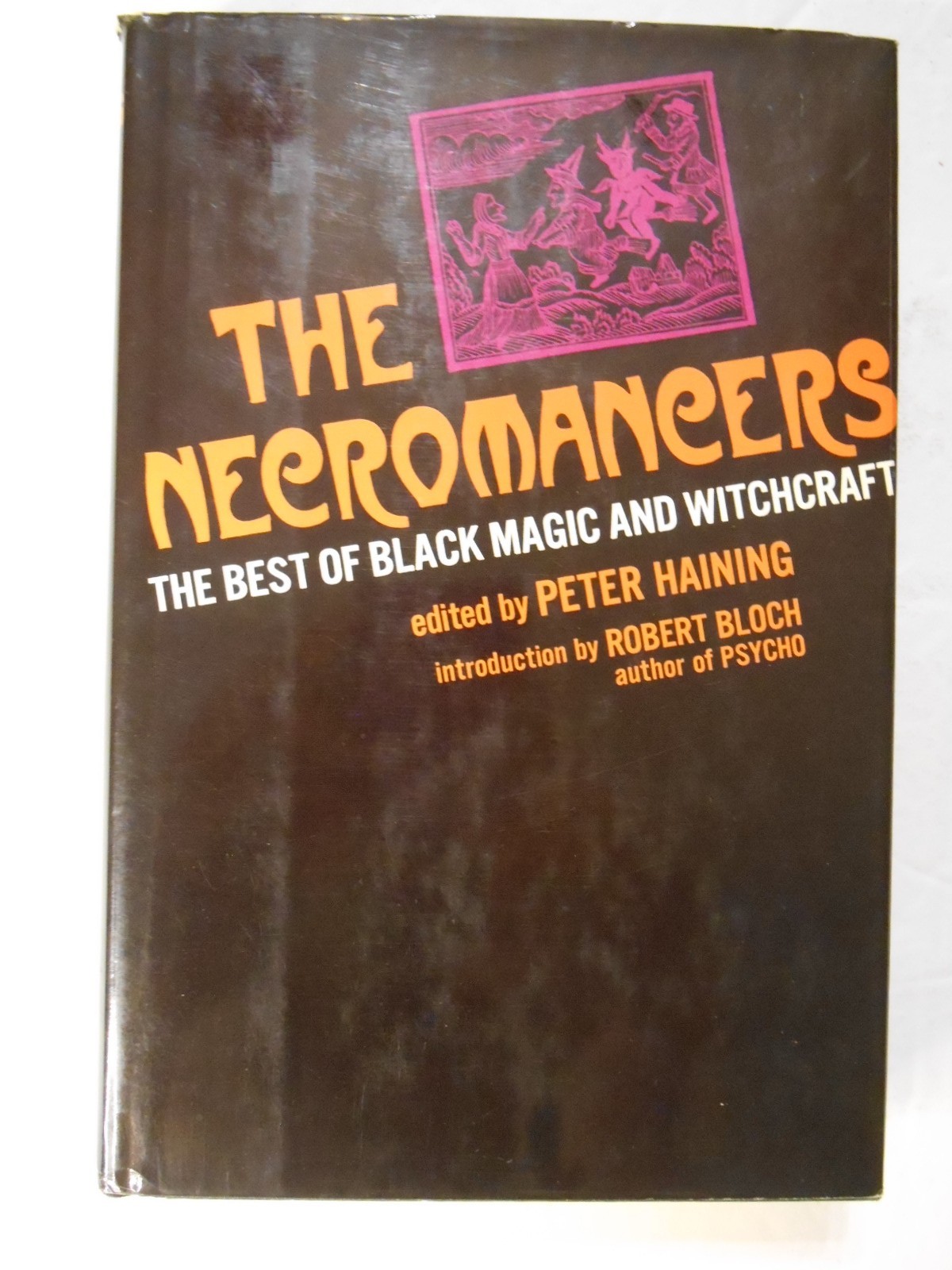 The Necromancers edit by Peter Haining (1972, Morrow) HC/dj, 1st US edition