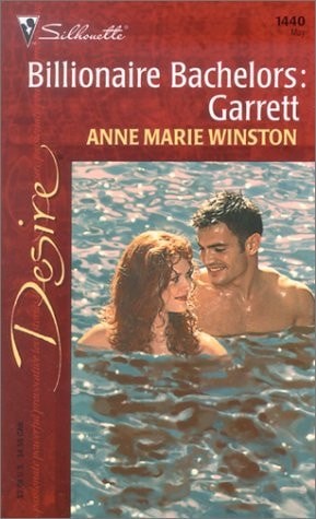 Billionaire Bachelors: Garrett (Desire, 1440) by Winston, Anne Marie, Acceptable