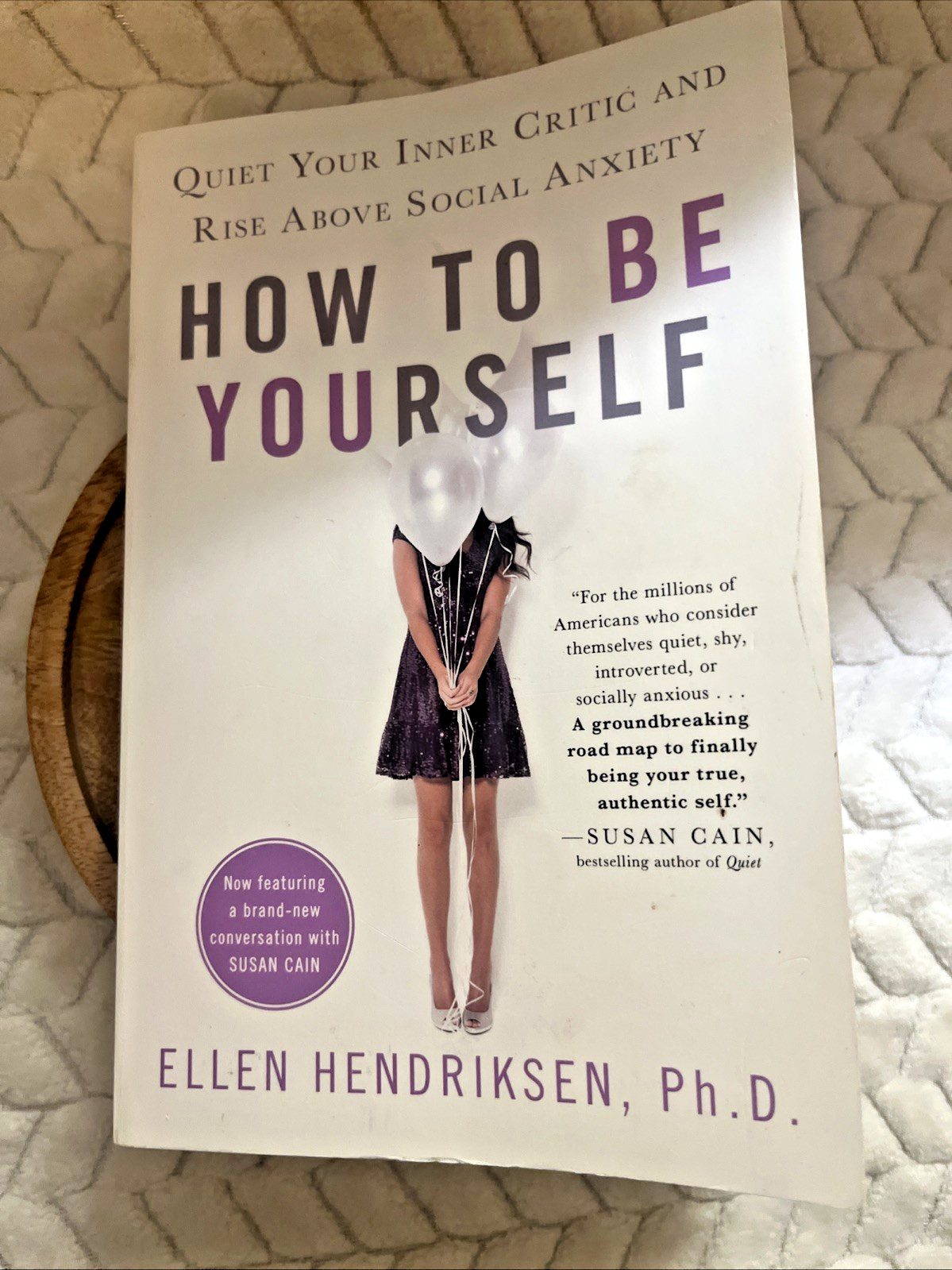 How to Be Yourself by Ellen Hendriksen, Ph.D., Social Anxiety, Paperback