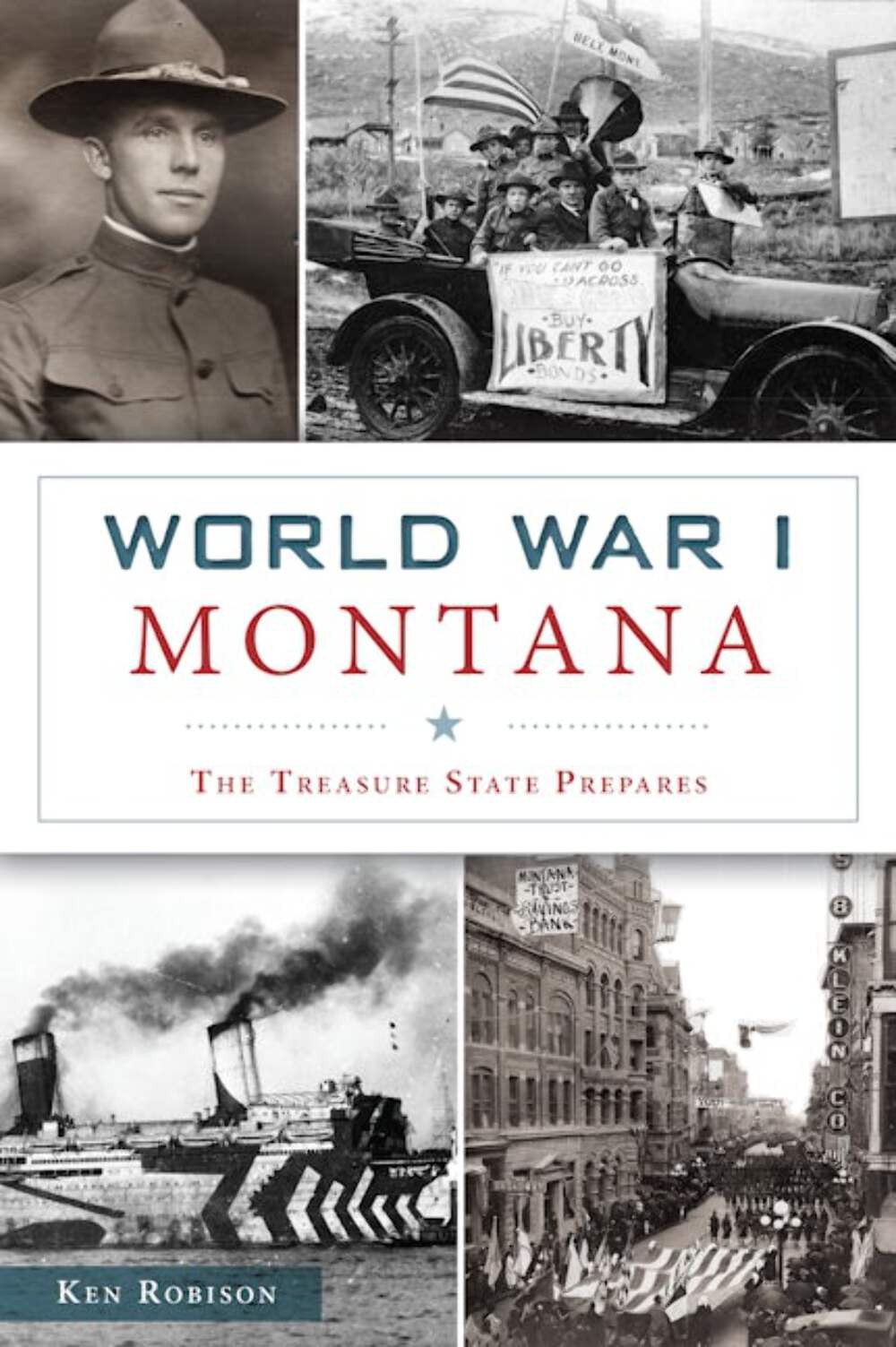 NEW The History Press World War I Montana, MT 9781467140249 Military Trade Paper