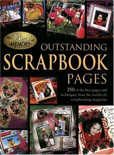 Outstanding Scrapbook Pages: 250 Of the Be- Memory Makers, 189212730X, paperback