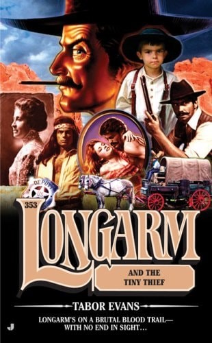 Longarm and the Tiny Thief by Evans, Tabor, Good Book