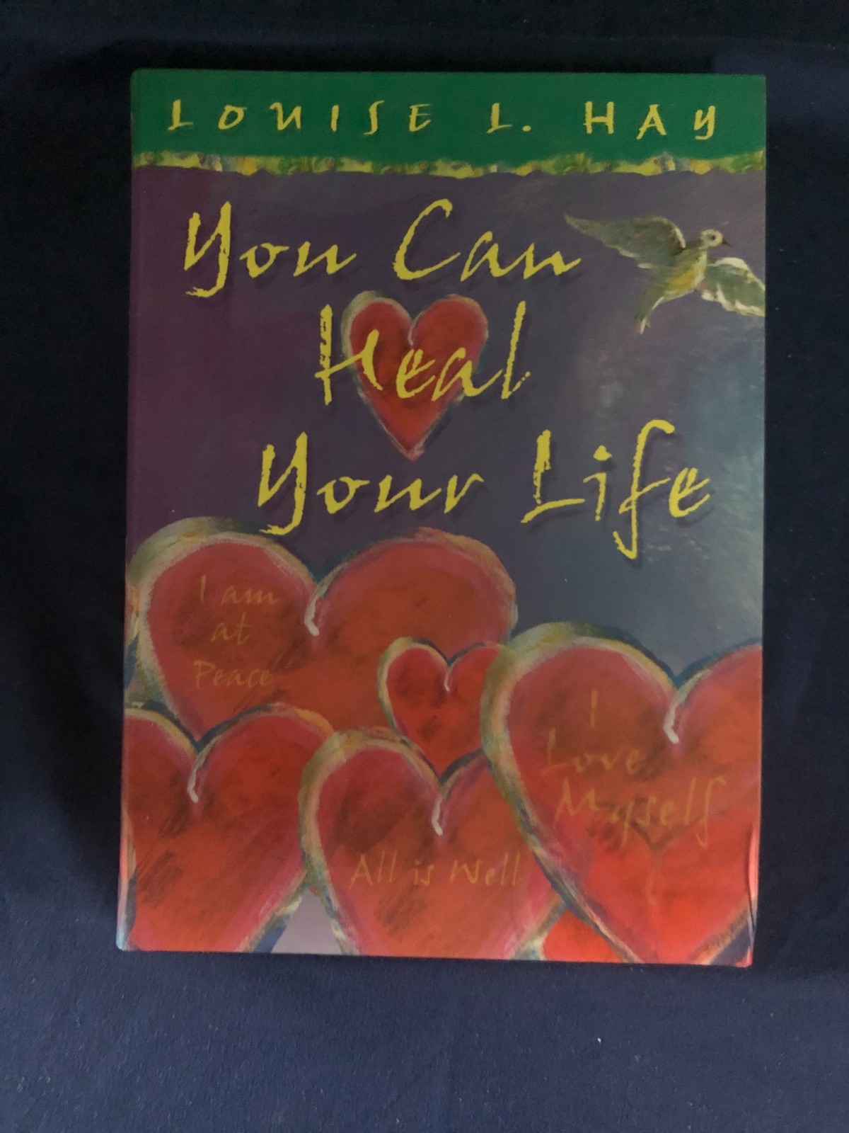 You Can Heal Your Life by Louise L. Hay