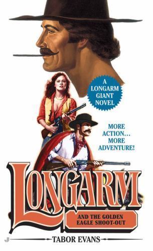Golden Eagle Shoot-Out (Longarm Giant, No. 26) by Tabor Evans