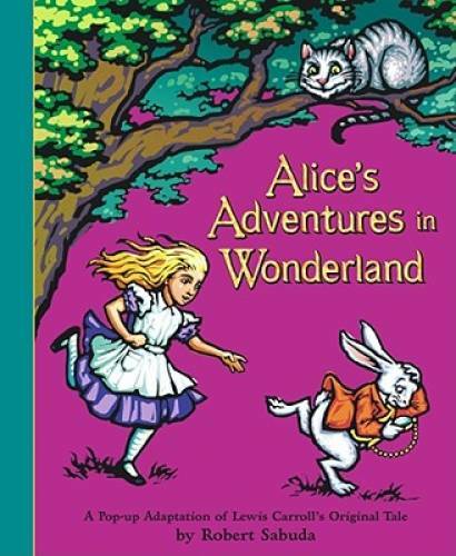 Alice’s Adventures in Wonderland: A Pop-up Adaptation – Hardcover – GOOD