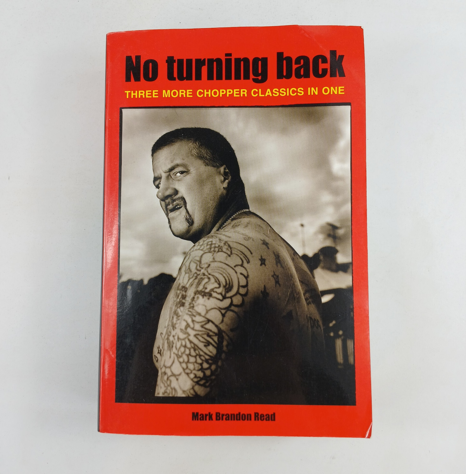 No Turning Back by Mark Brandon Chopper Read 3 Chopper Classics in 1 (8, 9, 10)