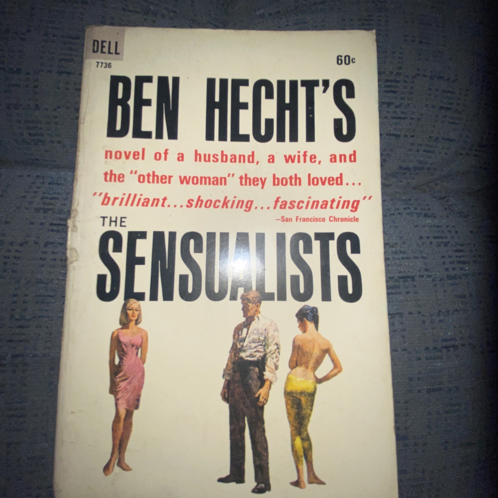 The Sensualists by Ben Hecht 1964 1st Dell Paperback Print Pulp Fiction