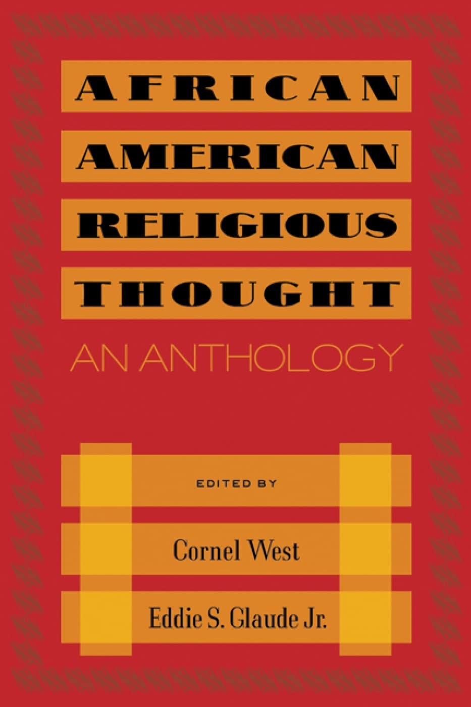 African American Religious Thought: An Anthology