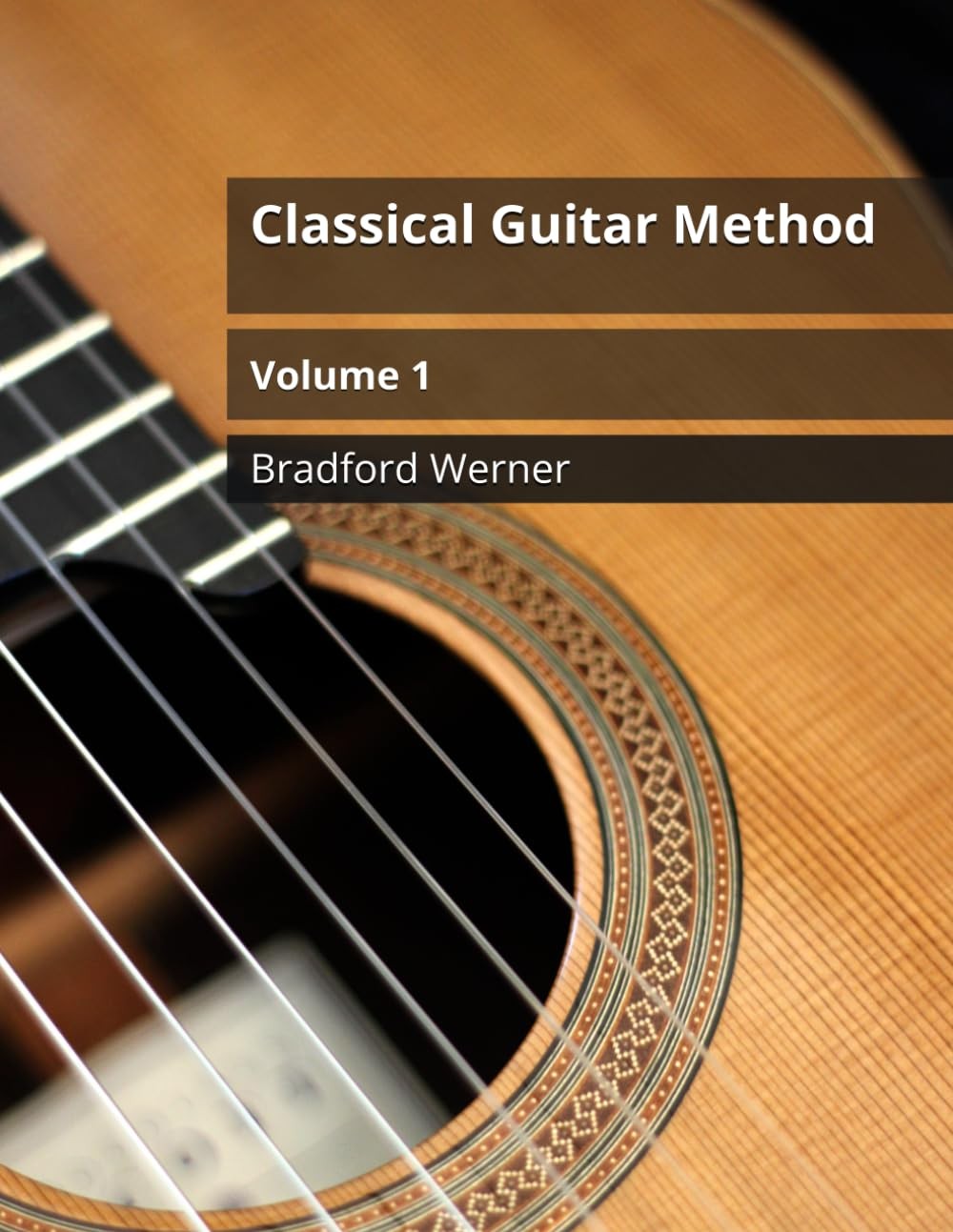 Classical Guitar Method Volume 1: For Beginner Classical or Fingerstyle Guit…