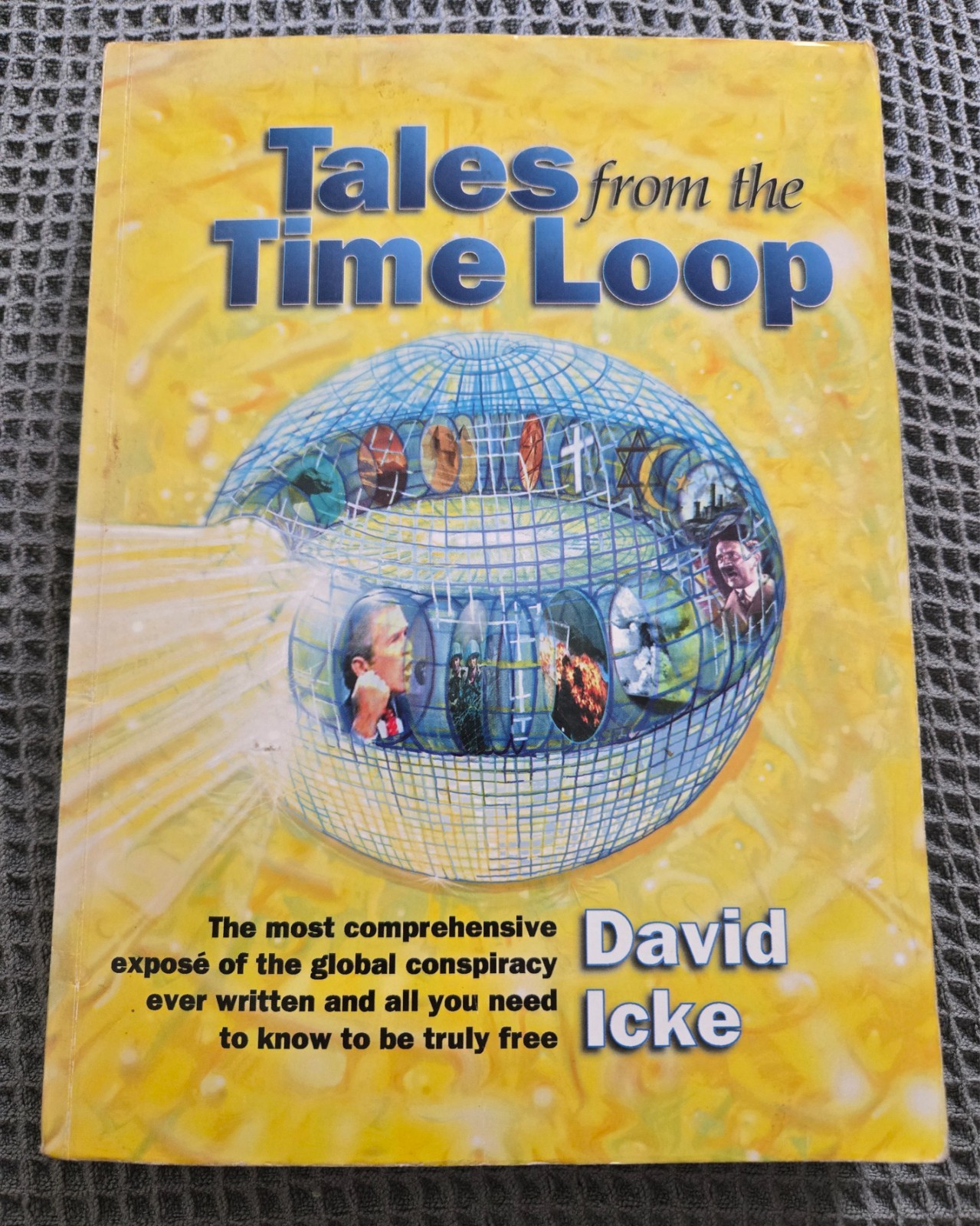 Tales from the Time Loop by David Icke Big Brother Global Conspiracy Book