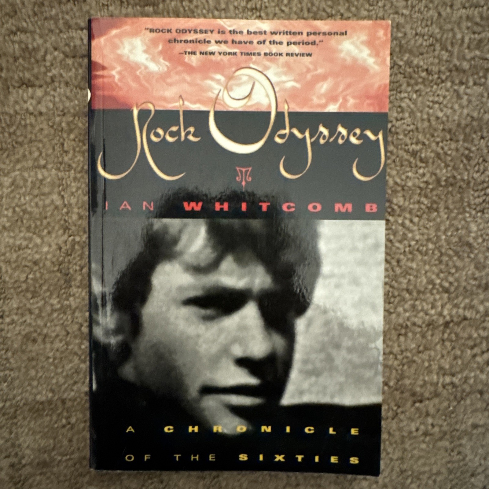 Rock Odyssey : A Chronicle of the Sixties by Ian Whitcomb (2004,Trade Paperback)