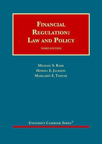 Financial Regulation: Law and – Hardcover, by Barr Michael; Jackson – Very Good