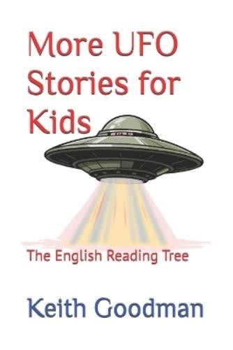 Keith Goodman More UFO Stories for Kids (Paperback) (UK IMPORT)