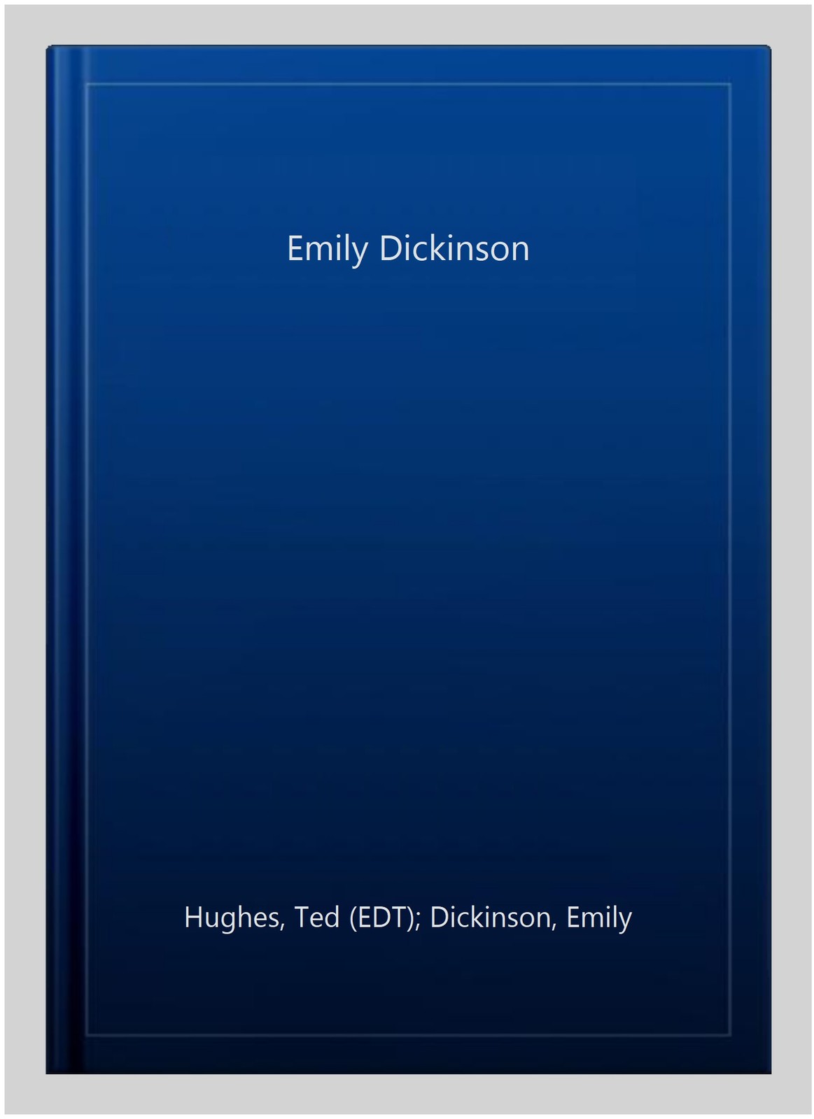 Emily Dickinson, Paperback by Hughes, Ted (EDT); Dickinson, Emily, Brand New,…