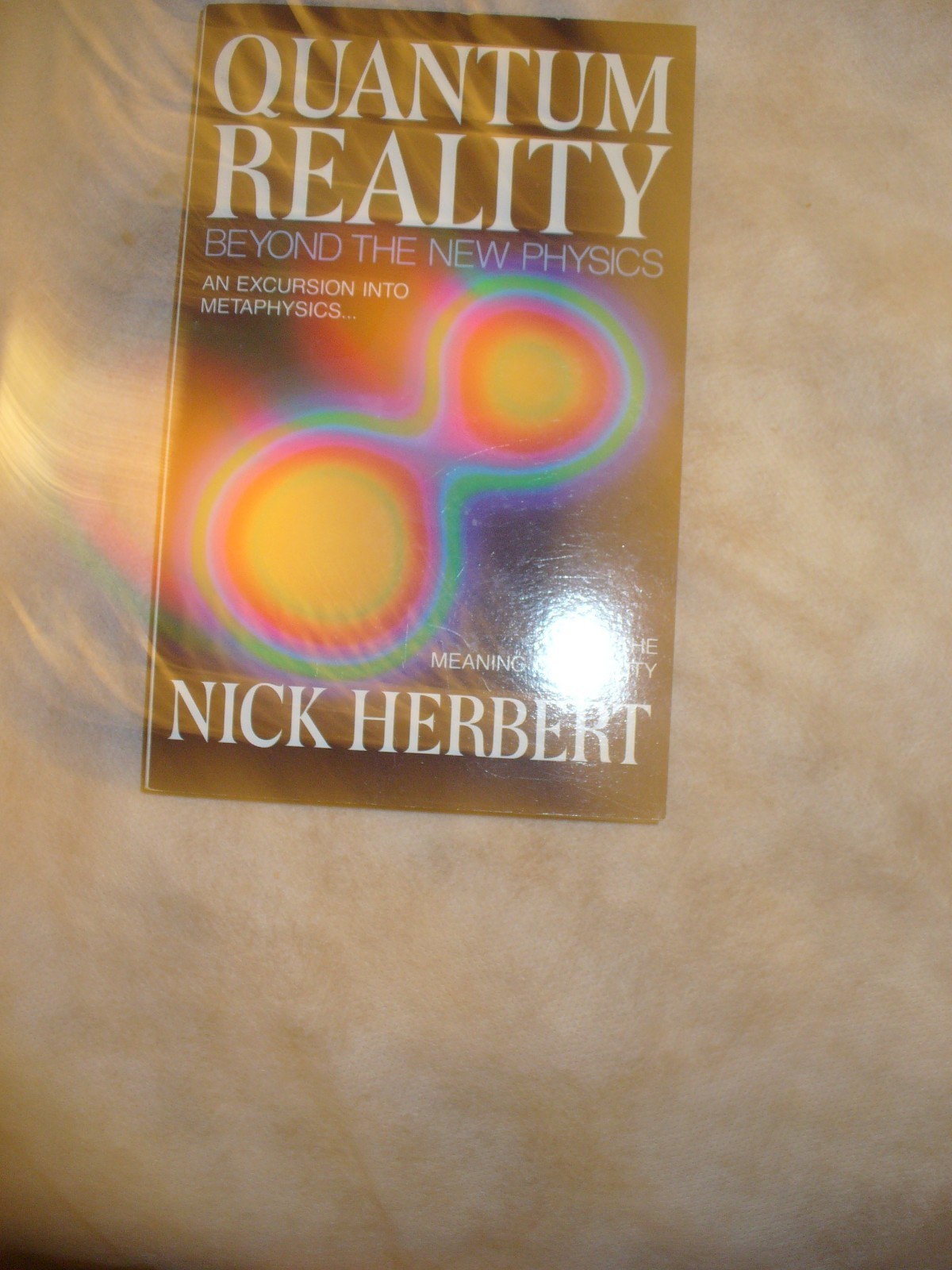 Quantum Reality Beyond the New Physics Nick Herbert