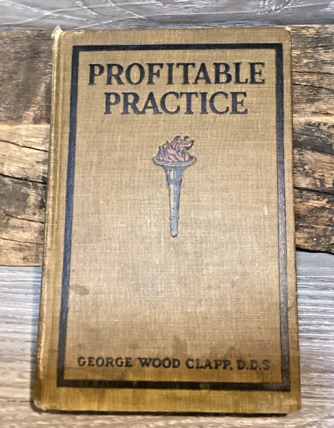 Profitable Practice George Wood Clapp 1916 Dental Business Dentistry HC