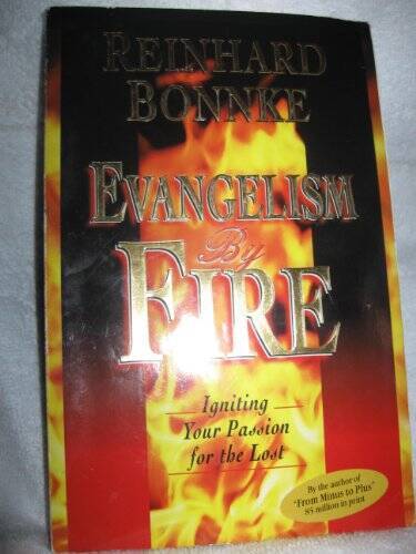 Evangelism by Fire : Igniting Your Passion for Evangelism – Paperback – GOOD