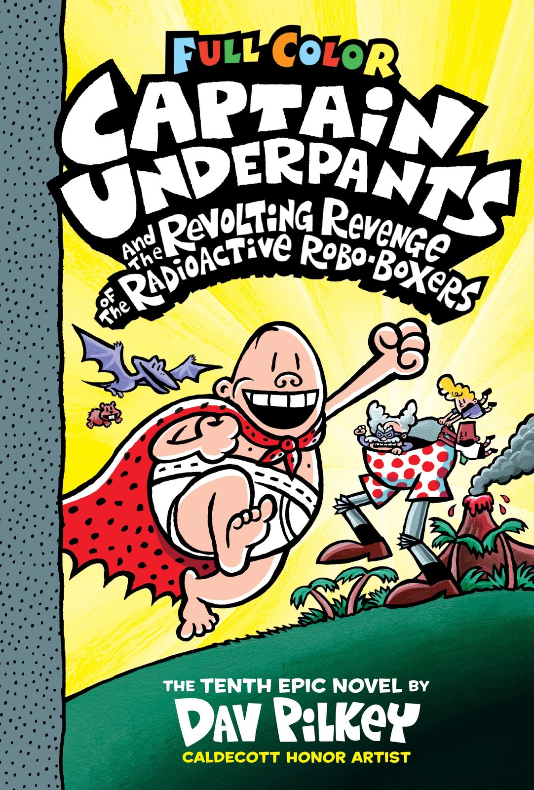 Captain Underpants and the Revolting Revenge of the Radioactive Robo-Boxers:…