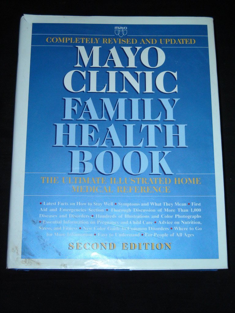 Mayo Clinic Family Health Book, Revised Second Edition – Mayo Clinic|Gallagh…