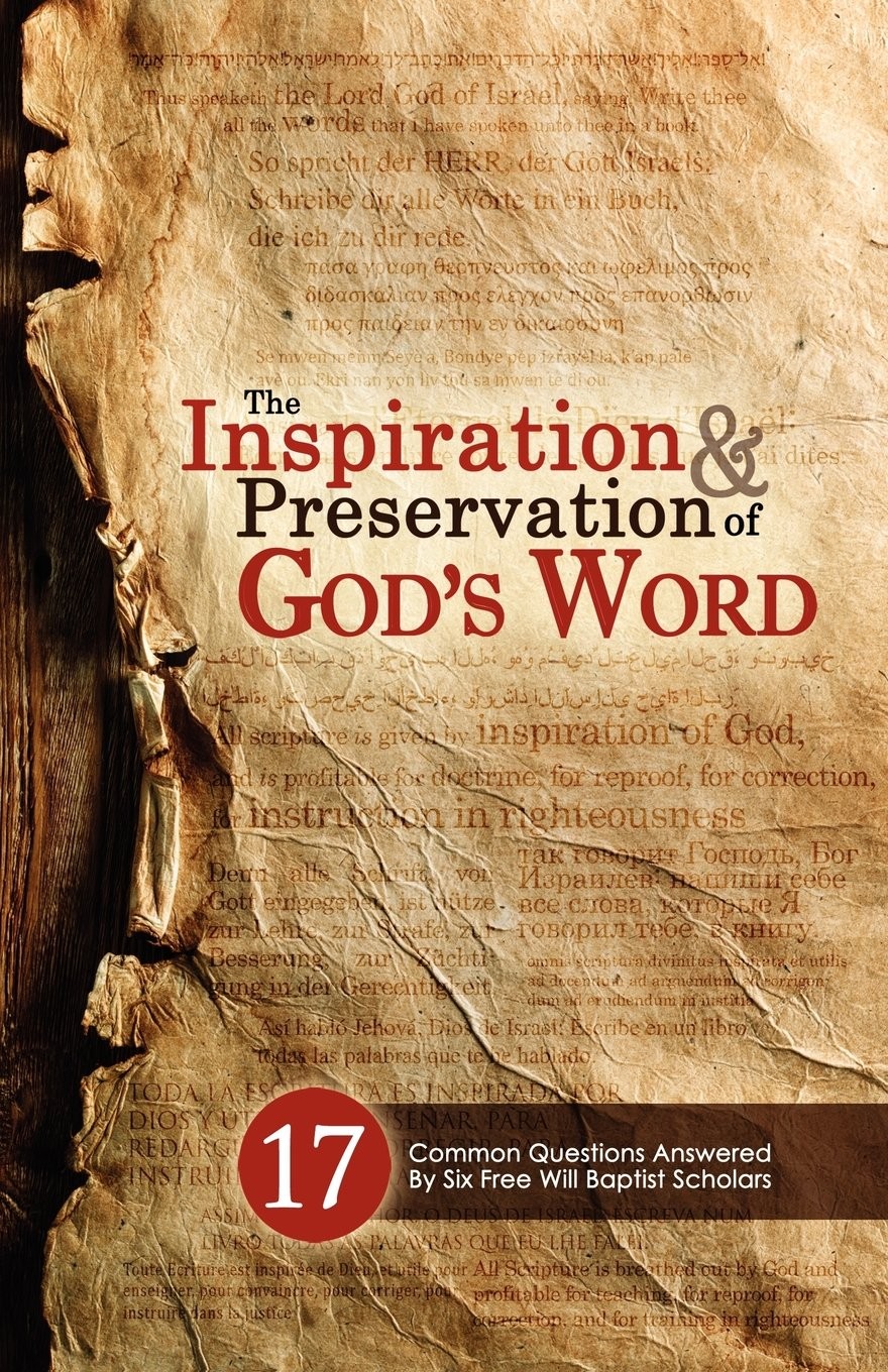 The Inspiration and Preservation of God’s Word