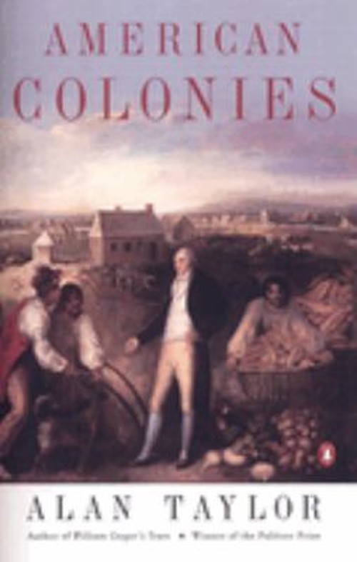 American Colonies Vol. 1 : The Settling of North America the Peng