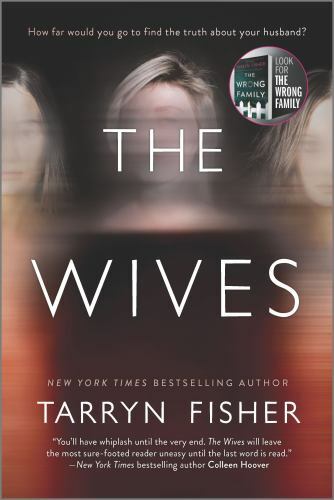 The Wives: A Domestic Thriller – A Twis- 9781525809781, Tarryn Fisher, paperback