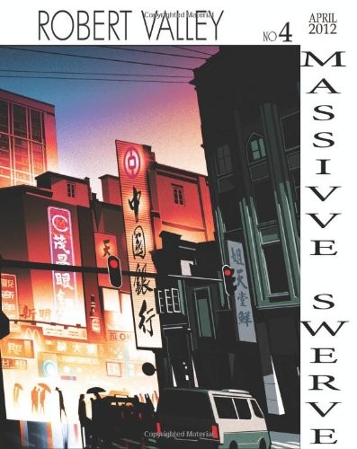 MASSIVE SWERVE BOOK 4 By Robert Valley – Hardcover